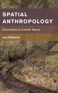 Enlarge image Cover: Spatial Anthropology - Rowman & Littlefield International