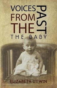 Enlarge image Cover: Voices from the Past: The Baby - Austin Macauley Publishers