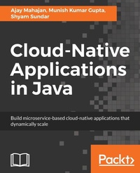 Enlarge image Cover: Cloud-Native Applications in Java - Packt Publishing