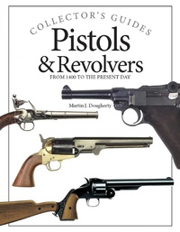 Abbildung von: Pistols and Revolvers - Amber Books