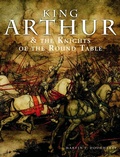 Cover: King Arthur and the Knights of the Round Table - Amber Books