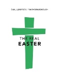 Cover: The Real Easter - The Good Book Company
