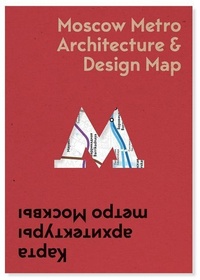 Abbildung von: Moscow Metro Architecture & Design Map - Blue Crow Media