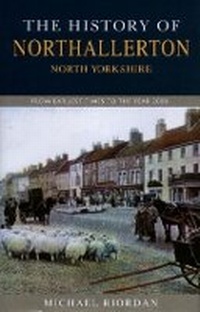 Abbildung von: The History of Northallerton - Blackthorn Press