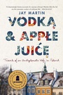 Cover: Vodka and Apple Juice: Travels of an Undiplomatic Wife in Poland - Fremantle Press