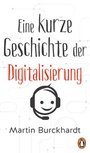 Cover: Eine kurze Geschichte der Digitalisierung - Penguin