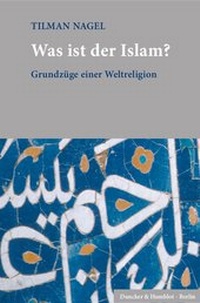 Abbildung von: Was ist der Islam? - Duncker & Humblot