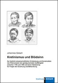Cover: Kretinismus und Bl&ouml;dsinn - Verlag Julius Klinkhardt