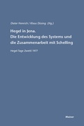 Cover: Hegel in Jena. Die Entwicklung des Systems und die Zusammenarbeit mit Schelling - Meiner