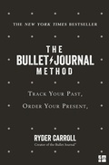 Cover: The Bullet Journal Method - Fourth Estate Ltd