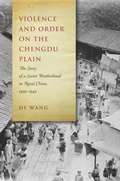 Cover: Violence and Order on the Chengdu Plain - Stanford University Press