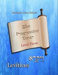 Enlarge image Cover: The Progressive Torah: Level Three ~ Leviticus - Minister2Others