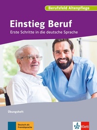 Abbildung von: Einstieg Beruf, Berufsfeld Altenpflege - Klett