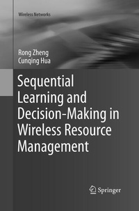 Enlarge image Cover: Sequential Learning and Decision-Making in Wireless Resource Management - Springer