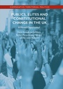Cover: Publics, Elites and Constitutional Change in the UK - Palgrave Macmillan