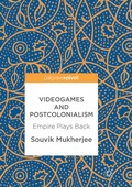 Cover: Videogames and Postcolonialism - Palgrave Macmillan
