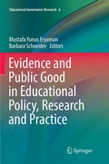 Cover: Evidence and Public Good in Educational Policy, Research and Practice - Springer