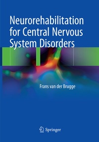 Abbildung von: Neurorehabilitation for Central Nervous System Disorders - Springer