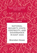 Cover: National Security, Statecentricity, and Governance in East Asia - Palgrave Macmillan