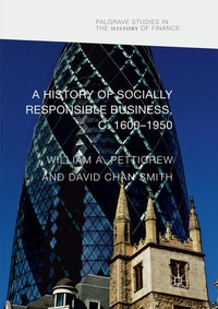 Bild vergrößern Bild: A History of Socially Responsible Business, c.1600-1950 - Palgrave Macmillan