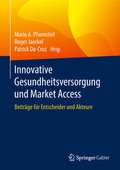 Cover: Innovative Gesundheitsversorgung und Market Access - Springer Gabler