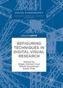 Cover: Refiguring Techniques in Digital Visual Research - Palgrave Macmillan