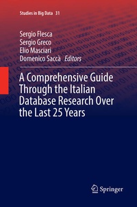 Enlarge image Cover: A Comprehensive Guide Through the Italian Database Research Over the Last 25 Years - Springer