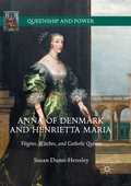 Cover: Anna of Denmark and Henrietta Maria - Palgrave Macmillan
