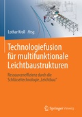 Cover: Technologiefusion f&uuml;r multifunktionale Leichtbaustrukturen - Springer Vieweg