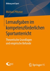 Abbildung von: Lernaufgaben im kompetenzförderlichen Sportunterricht - Springer VS