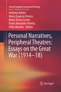 Cover: Personal Narratives, Peripheral Theatres: Essays on the Great War (1914-18) - Springer