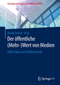 Cover: Der &ouml;ffentliche (Mehr-)Wert von Medien - Springer VS