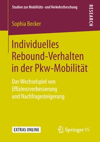 Abbildung von: Individuelles Rebound-Verhalten in der Pkw-Mobilität - Springer VS