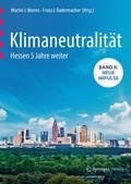 Cover: Klimaneutralit&auml;t - Hessen 5 Jahre weiter - Springer Vieweg