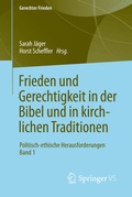 Cover: Frieden und Gerechtigkeit in der Bibel und in kirchlichen Traditionen - Springer VS