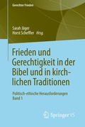 Cover: Frieden und Gerechtigkeit in der Bibel und in kirchlichen Traditionen - Springer VS