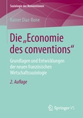 Cover: Die "Economie des conventions" - Springer VS