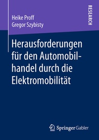 Abbildung von: Herausforderungen für den Automobilhandel durch die Elektromobilität - Springer Gabler