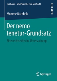 Abbildung von: Der nemo tenetur-Grundsatz - Springer
