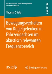 Abbildung von: Bewegungsverhalten von Kugelgelenken in Fahrzeugachsen im akustisch relevanten Frequenzbereich - Springer Vieweg
