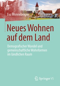 Abbildung von: Neues Wohnen auf dem Land - Springer VS