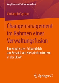 Abbildung von: Changemanagement im Rahmen einer Verwaltungsfusion - Springer VS
