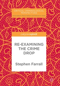 Enlarge image Cover: Re-Examining The Crime Drop - Palgrave Macmillan