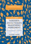 Cover: Towards an EU-Taiwan Investment Agreement - Palgrave Pivot