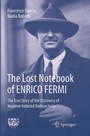 Cover: The Lost Notebook of ENRICO FERMI - Springer