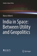 Cover: India in Space: Between Utility and Geopolitics - Springer