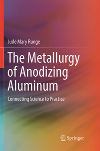 Abbildung von: The Metallurgy of Anodizing Aluminum - Springer