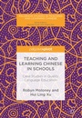Cover: Teaching and Learning Chinese in Schools - Palgrave Pivot