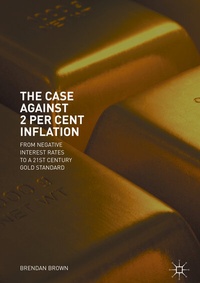 Abbildung von: The Case Against 2 Per Cent Inflation - Palgrave Macmillan