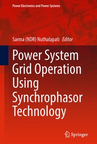Enlarge image Cover: Power System Grid Operation Using Synchrophasor Technology - Springer